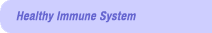 Healthy Immune System